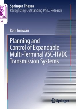 海外直订Planning and Control of Expandable Multi-Terminal Vsc-Hvdc Transmission Systems 可扩展多终端Vsc-H