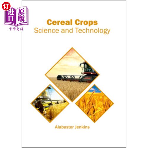 海外直订Cereal Crops: Science and Technology 谷类作物：科学技术