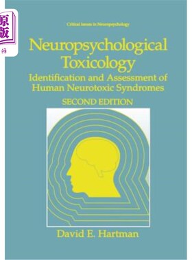 海外直订医药图书Neuropsychological Toxicology: Identification and Assessment of Human Neurotoxic 神经心理毒理学：人