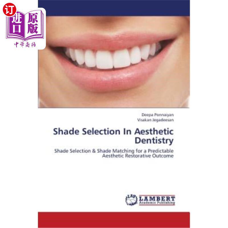 海外直订医药图书Shade Selection in Aesthetic Dentistry 牙科美容中的色度选择