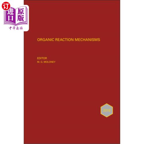 海外直订Organic Reaction Mechanisms 2018: An Annual Survey Covering the Literature Dated 2018年有机反应机