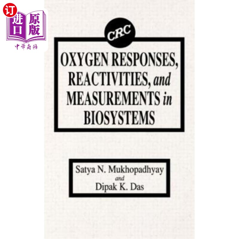 海外直订Oxygen Responses, Reactivities, and Measurements in Biosystems 生物系统中的氧反应、反应性和测量