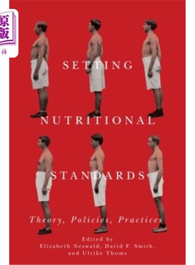 海外直订医药图书Setting Nutritional Standards: Theory, Policies, Practices 制定营养标准:理论、政策、实践