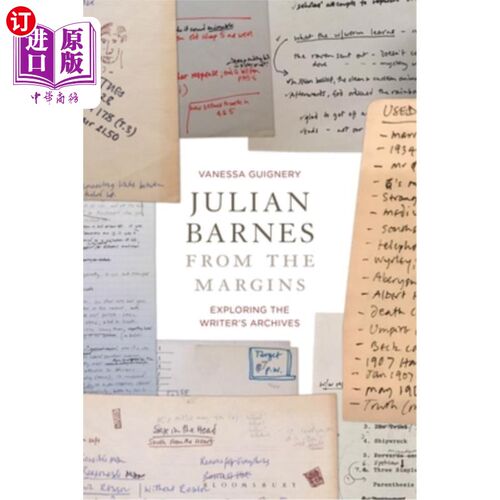 海外直订Julian Barnes from the Margins: Exploring the Writer's Archives 朱利安·巴恩斯《边缘地带:探索作家档案