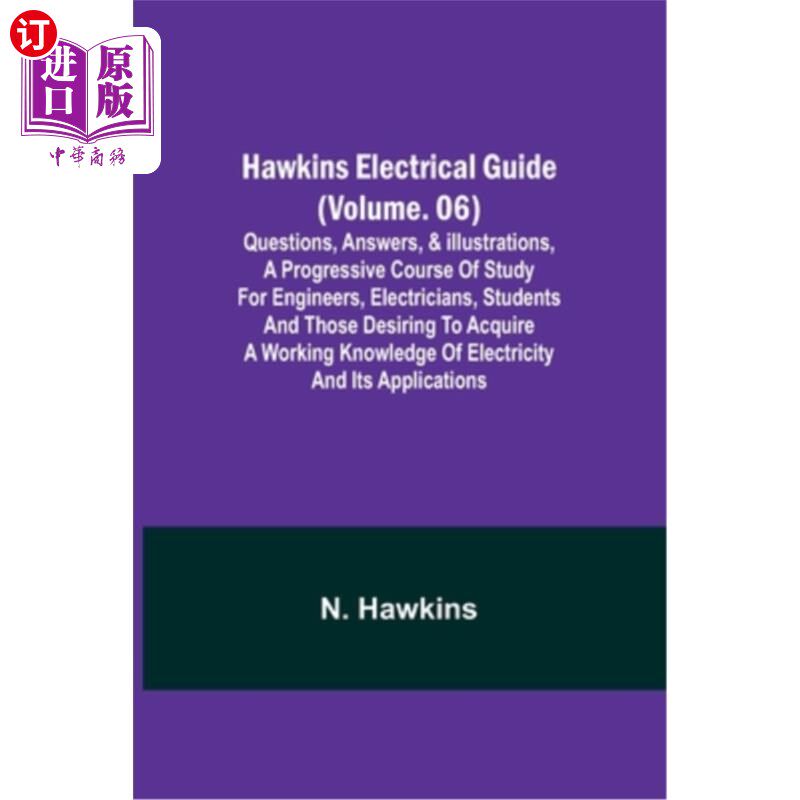 海外直订Hawkins Electrical Guide (Volume. 06) Questions, Answers, & Illustrations, A pro 霍金斯电气指南(第06卷)的问