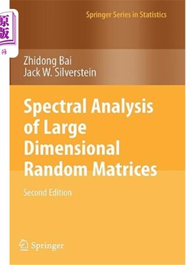 海外直订Spectral Analysis of Large Dimensional Random Matrices 大维随机矩阵的谱分析
