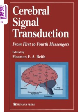 海外直订医药图书Cerebral Signal Transduction: From First to Fourth Messengers 大脑信号转导：从第1信使到第四信使