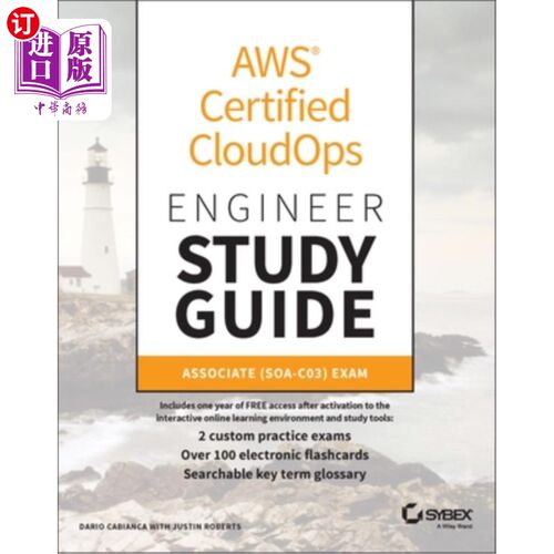 海外直订AWS Certified Cloudops Engineer Study Guide: Associate (Soa-C03) Exam AWS认证云操作工程师学习指南：助理（So