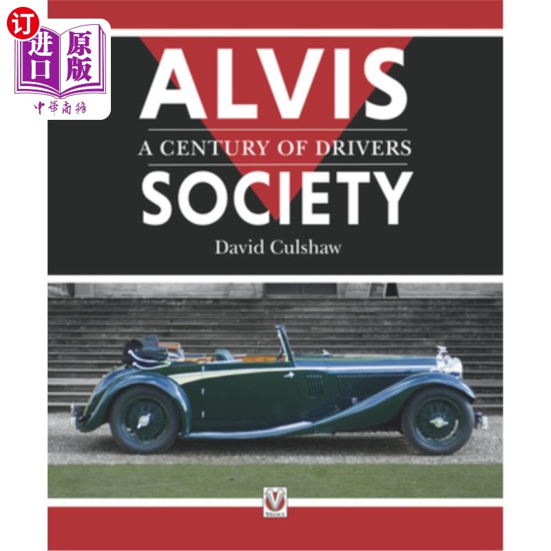 海外直订Alvis Society - A Century of Drivers 阿尔维斯协会-一个世纪的司机