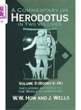 海外直订A Commentary on Herodotus: With Introduction and Appendixes Volume 2 (Books V-IX 希罗多德评论：附导言和附录