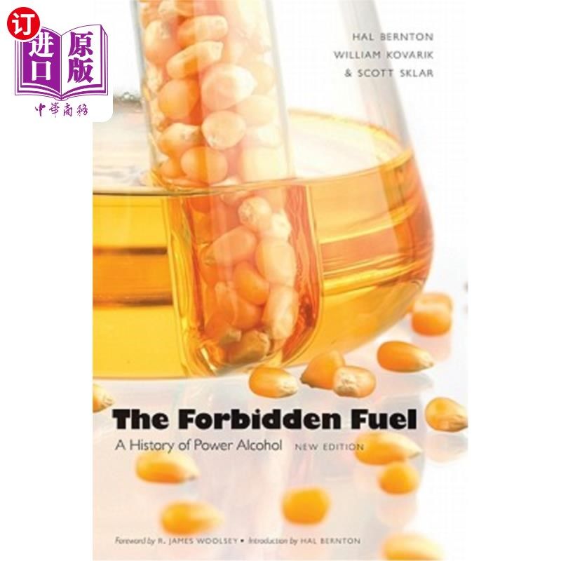 海外直订Forbidden Fuel: A History of Power Alcohol 禁止燃料:权力酒精的历史