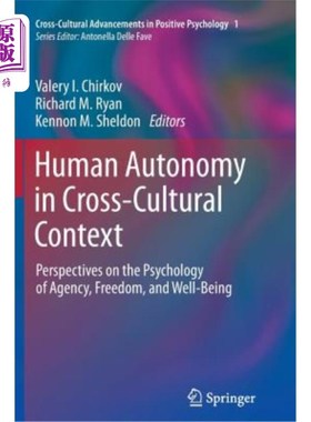 海外直订Human Autonomy in Cross-Cultural Context: Perspectives on the Psychology of Agen 跨文化背景下的人类自主性：