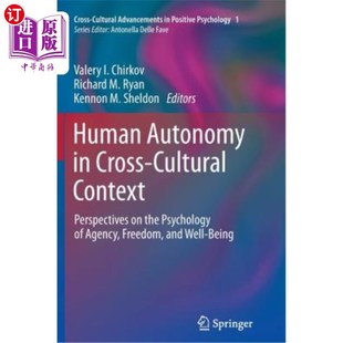 海外直订Human Autonomy in Cross-Cultural Context: Perspectives on the Psychology of Agen 跨文化背景下的人类自主性：