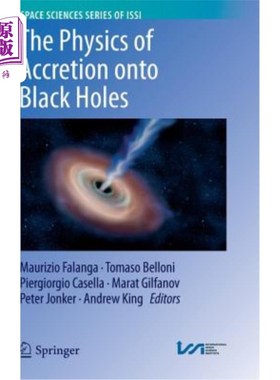 海外直订The Physics of Accretion Onto Black Holes 黑洞吸积物理