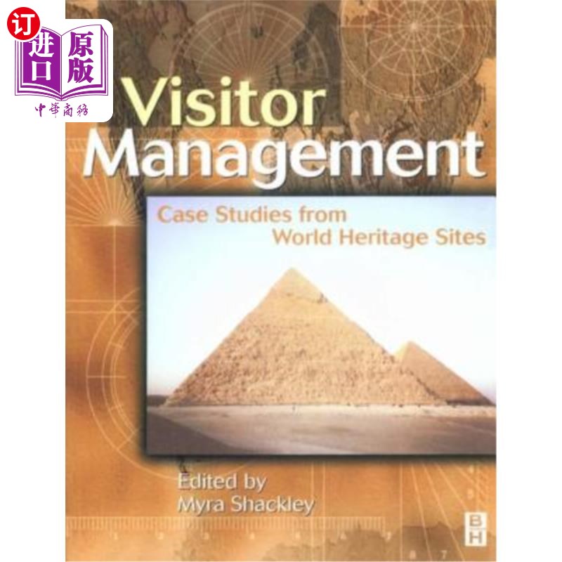 海外直订Visitor Management: Case Studies from World Heritage Sites 游客管理:世界遗产地案例研究