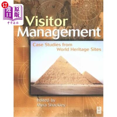 海外直订Visitor Management: Case Studies from World Heritage Sites 游客管理：世界遗产地案例研究