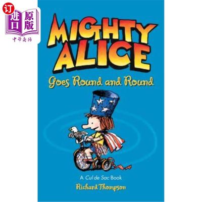 海外直订Mighty Alice Goes Round and Round: A Cul de Sac Book 《了不起的爱丽丝》走来走去：一本死胡同书