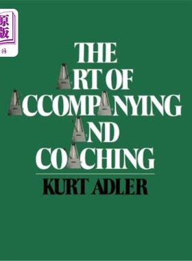 海外直订The Art of Accompanying and Coaching 陪伴和指导的艺术