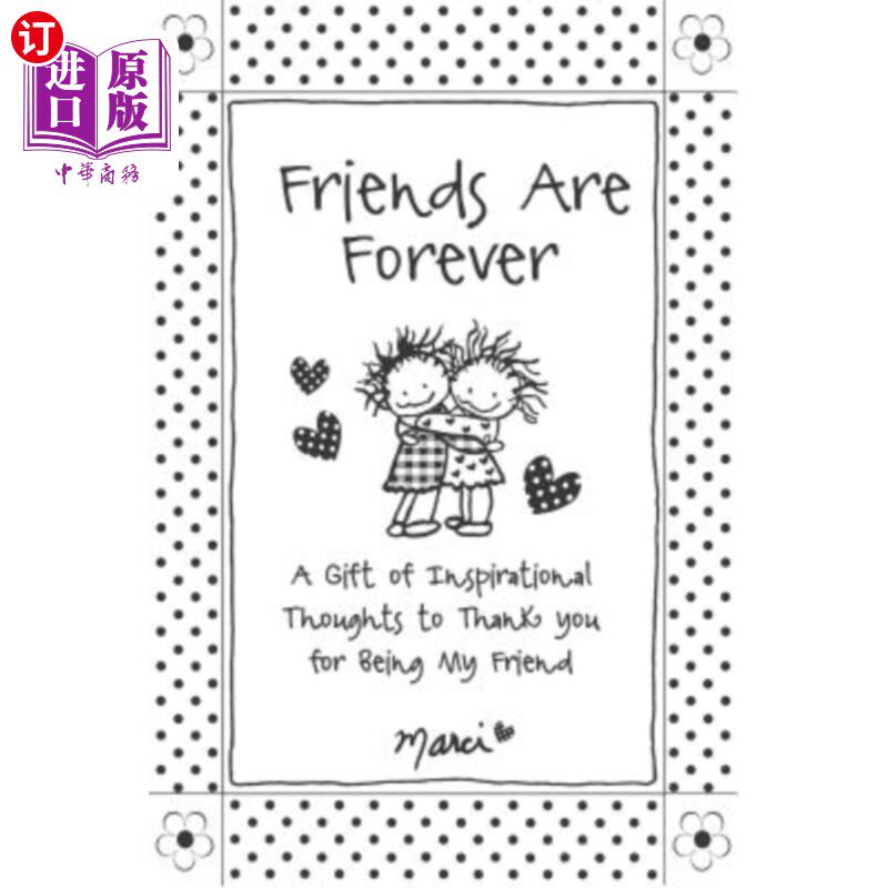 【中商海外直订】friends are forever: a gift of inspirational tho