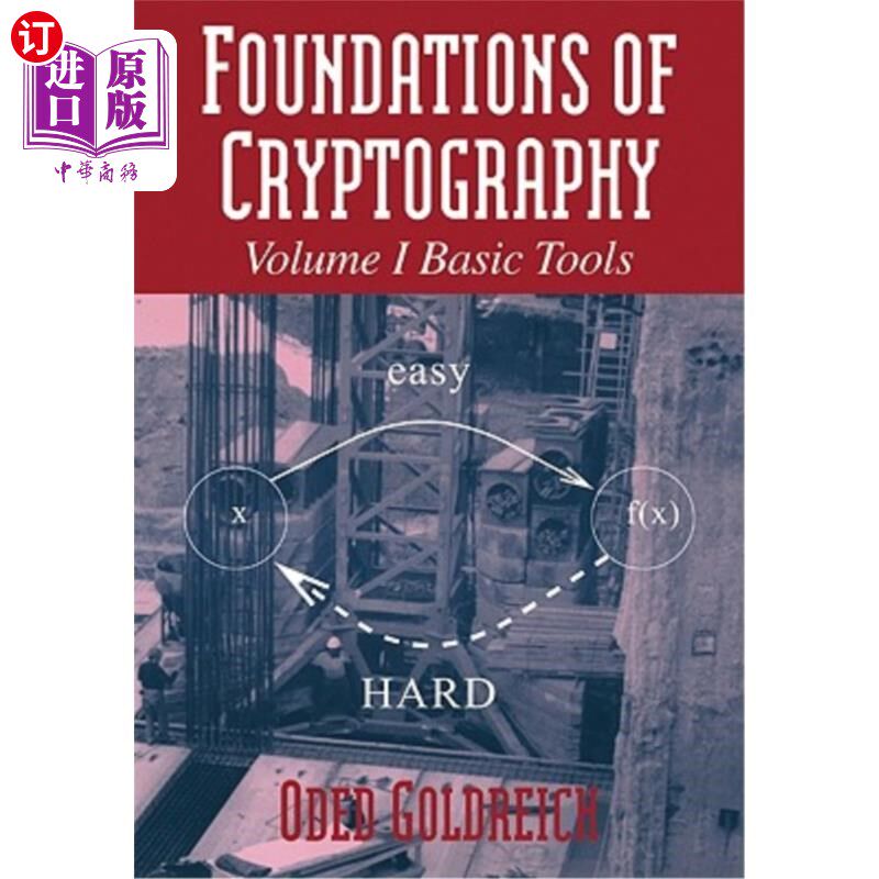 海外直订Foundations of Cryptography: Volume 1, Basic Tools 密码学基础：卷1，基本工具