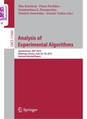 海外直订Analysis of Experimental Algorithms: Special Event, Sea2 2019, Kalamata, Greece, 实验算法分析：特殊事件，SE
