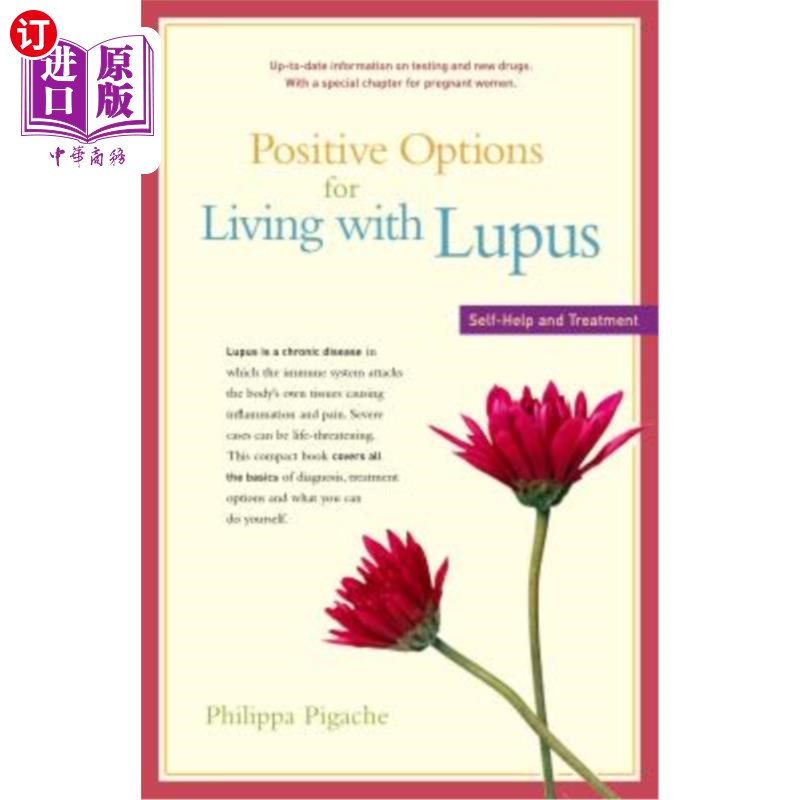 海外直订医药图书Positive Options for Living with Lupus: Self-Help and Treatment 狼疮患者生活的积极选择：自救和治疗
