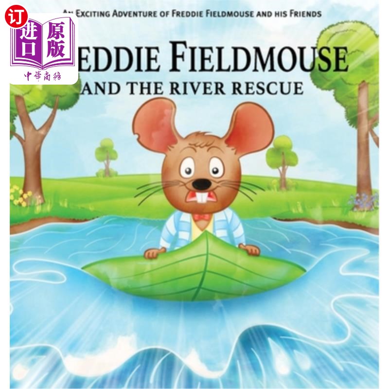海外直订Freddie Fieldmouse and The River Rescue 弗雷迪地鼠和河流救援