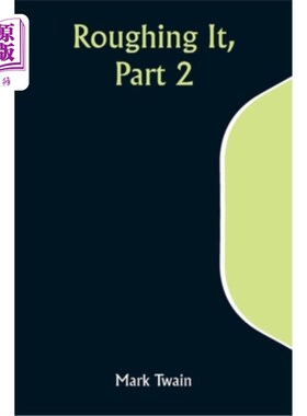 海外直订Roughing It, Part 2 《艰难人生》第二部分