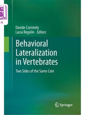 海外直订Behavioral Lateralization in Vertebrates: Two Sides of the Same Coin 脊椎动物的行为侧化：同一枚硬币的两面