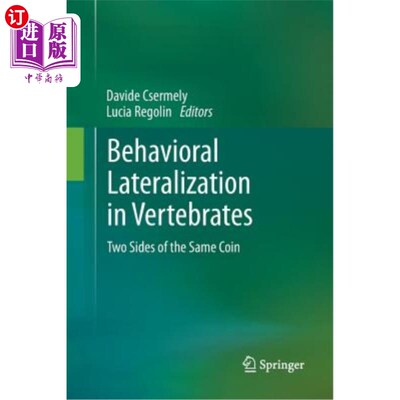 海外直订Behavioral Lateralization in Vertebrates: Two Sides of the Same Coin 脊椎动物的行为侧化：同一枚硬币的两面