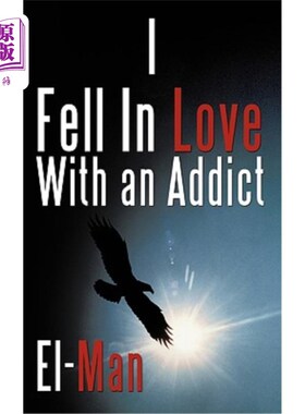 海外直订I Fell in Love with an Addict 我爱上了一个瘾君子