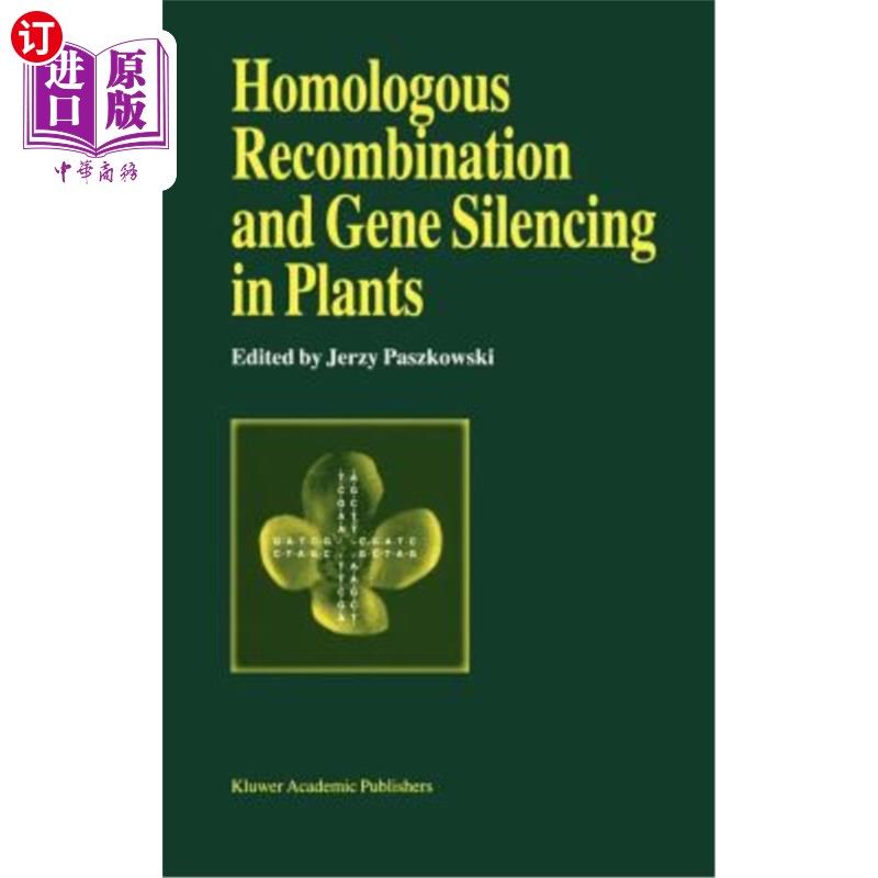 海外直订Homologous Recombination and Gene Silencing in Plants 植物中的同源重组和基因沉默