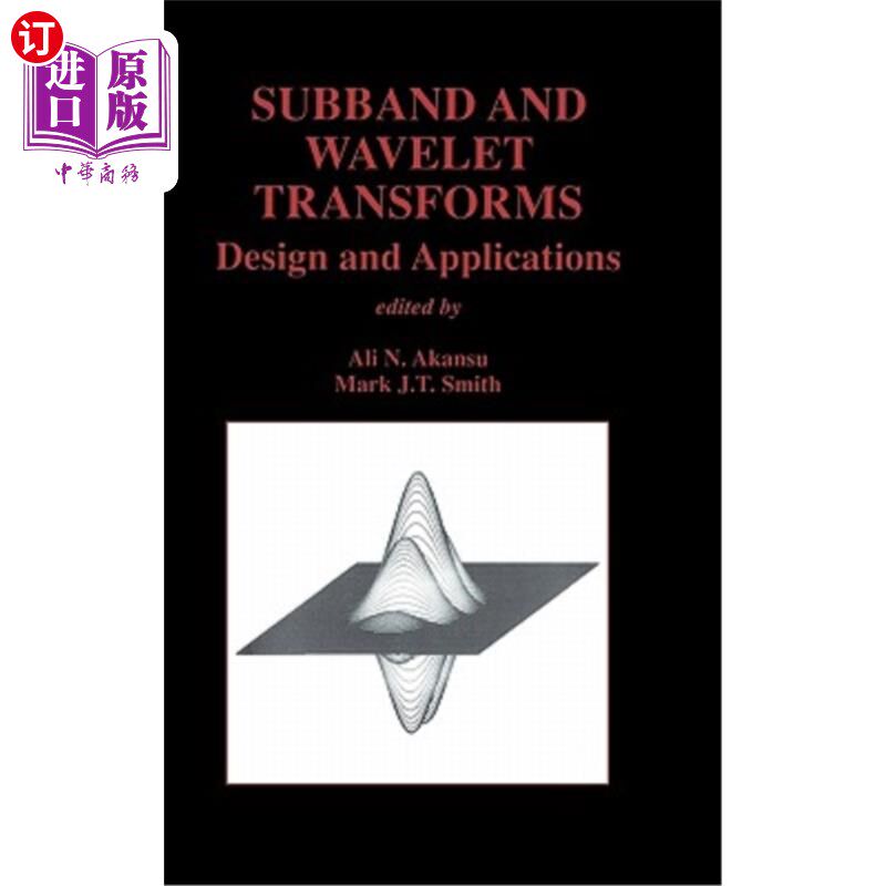 海外直订Subband and Wavelet Transforms: Design and Applications 子带与小波变换的设计与应用