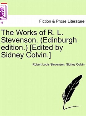 海外直订The Works of R. L. Stevenson. (Edinburgh Edition.) [Edited by Sidney Colvin.] 史蒂文森的作品(爱丁堡版)[西德