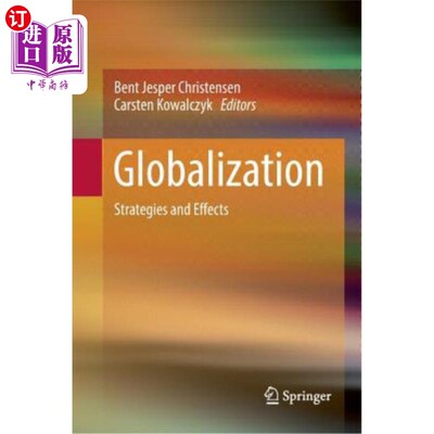 海外直订Globalization: Strategies and Effects 全球化:策略与影响