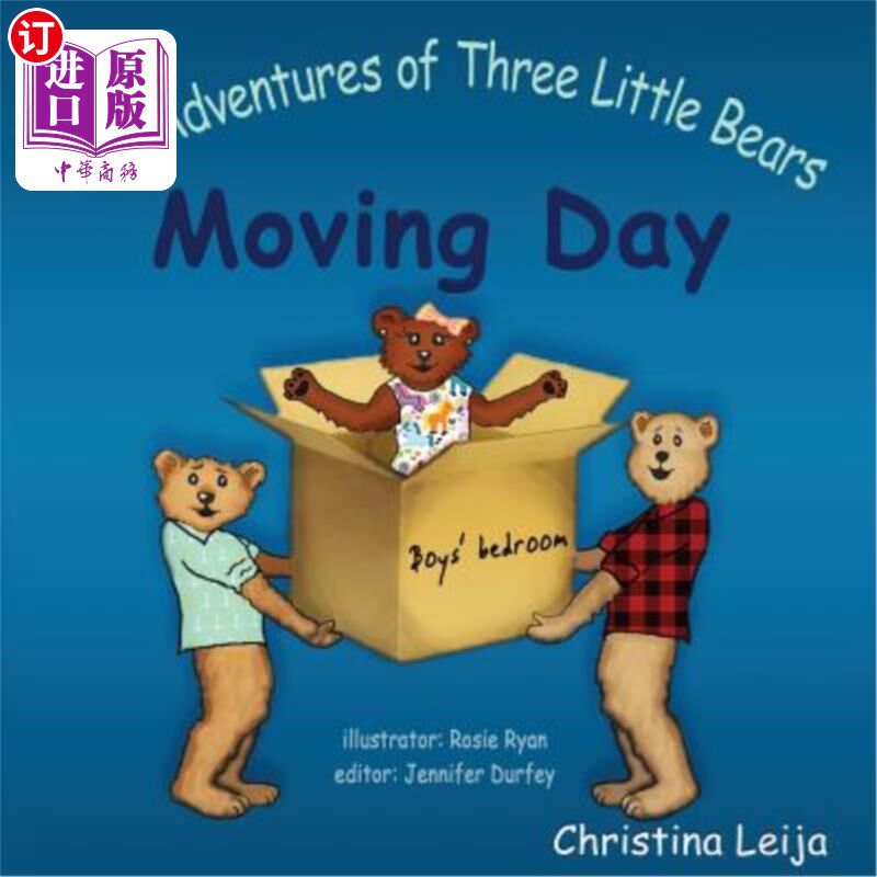 海外直订The Adventures of Three Little Bears: Moving Day 《三只小熊历险记:搬家日》