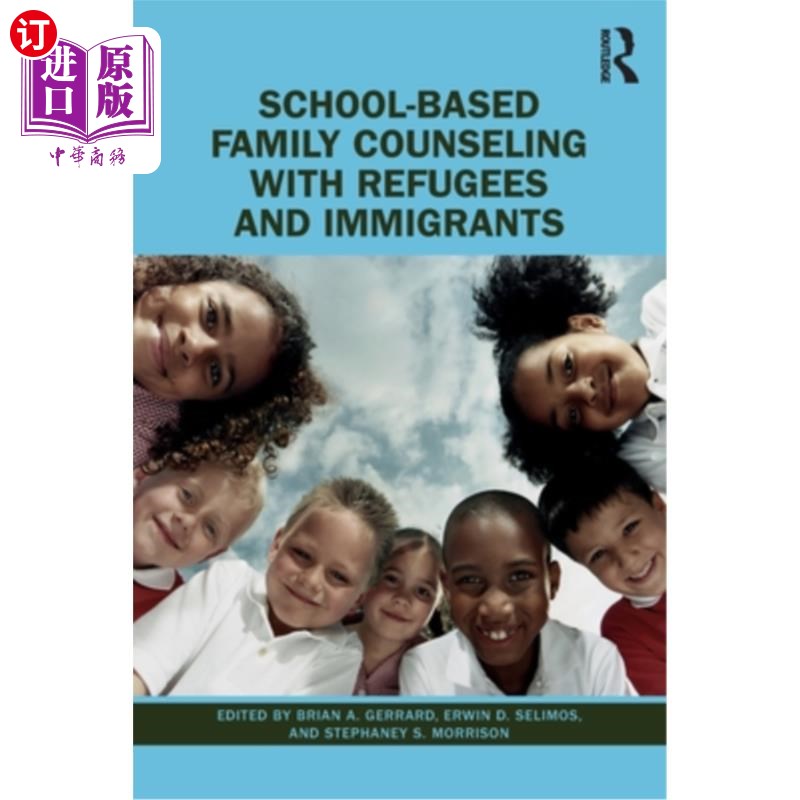 海外直订医药图书School-Based Family Counseling with Refugees and Immigrants 难民和移民的学校家庭咨询