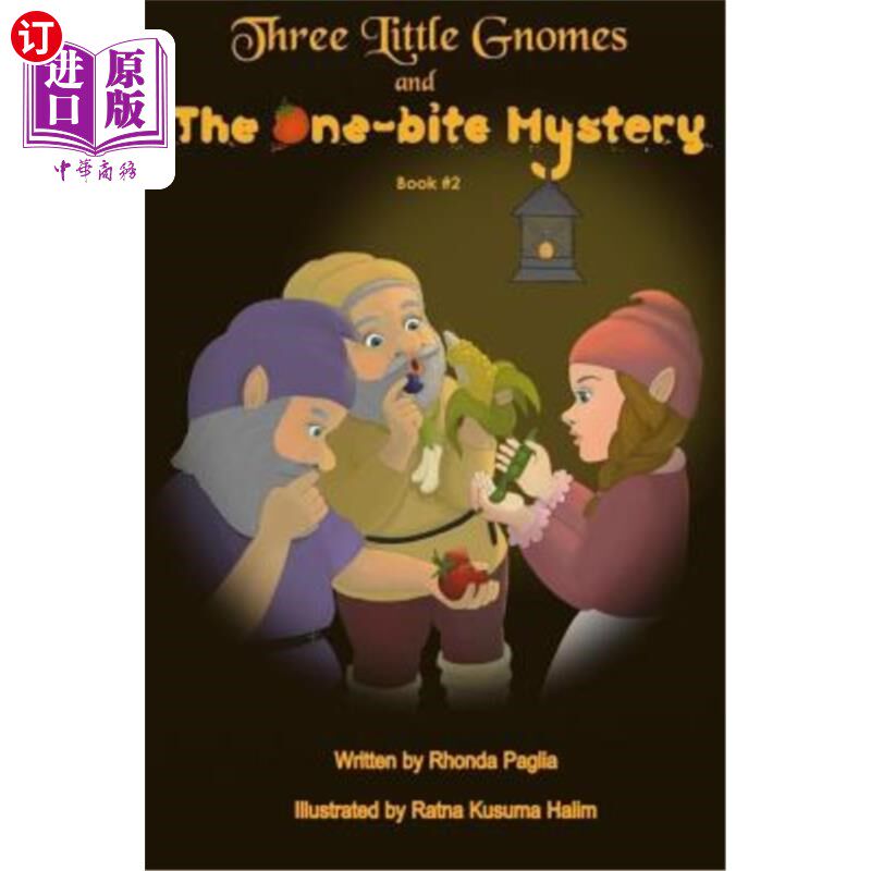 海外直订Three Little Gnomes: and the One Bite Mystery 《三个小矮人:一口之谜