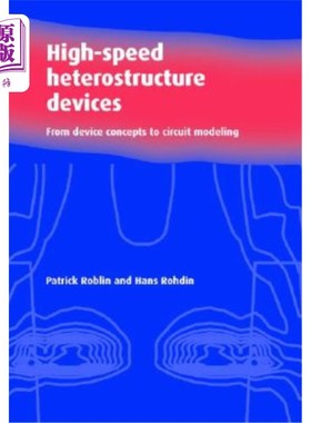 海外直订High-Speed Heterostructure Devices 高速异质结构器件：从器件概念到电路建模