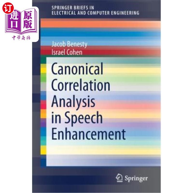 海外直订Canonical Correlation Analysis in Speech Enhancement语音增强中的典型相关分析