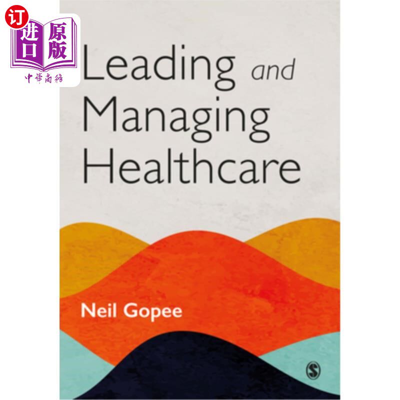 海外直订医药图书Leading and Managing Healthcare 领导和管理医疗保健行业