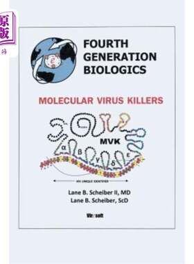 海外直订医药图书Fourth Generation Biologics: Molecular Virus Killers 第四代生物制剂：分子病毒杀手