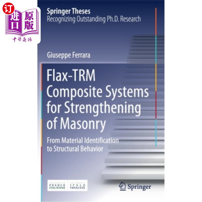 海外直订Flax-Trm Composite Systems for Strengthening of Masonry: From Material Identific 用于砌体加固的亚麻trm复合体