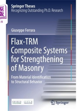 海外直订Flax-Trm Composite Systems for Strengthening of Masonry: From Material Identific 用于砌体加固的亚麻trm复合体