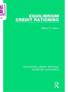 海外直订Equilibrium Credit Rationing 均衡信贷配给