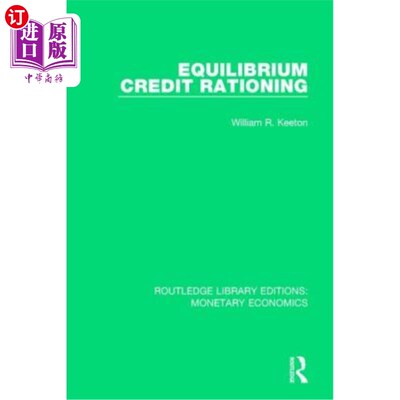 海外直订Equilibrium Credit Rationing 均衡信贷配给