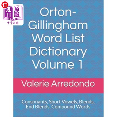 海外直订Orton-Gillingham Word List Dictionary Volume 1: Consonants, Short Vowels, Blends 奥顿吉林汉姆词汇表词典第1