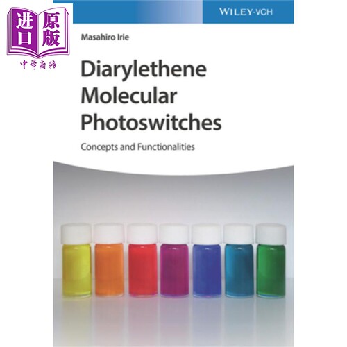 现货 基于二芳基乙烯分子的光开关 第1版 Diarylethene Molecular Photoswitches 英文原版 Masahiro Irie【中商原版】