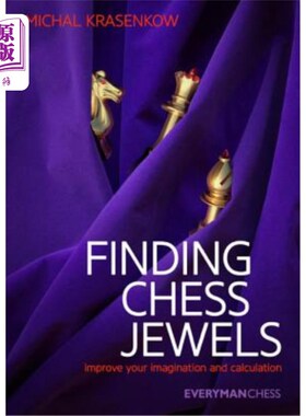 海外直订Finding Chess Jewels 寻找棋宝：提高你的想象力和计算能力