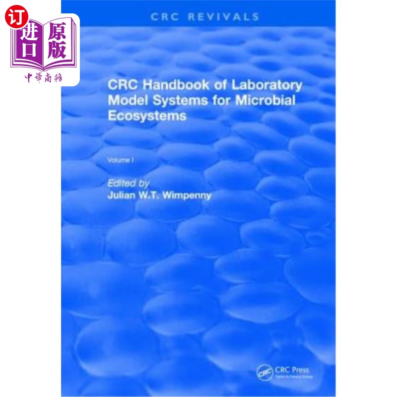 海外直订CRC Handbook of Laboratory Model Systems for Microbial Ecosystems, Volume I CRC微生物生态系统实验室模型系统